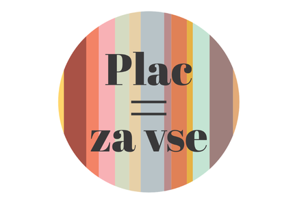 Plac = za vse